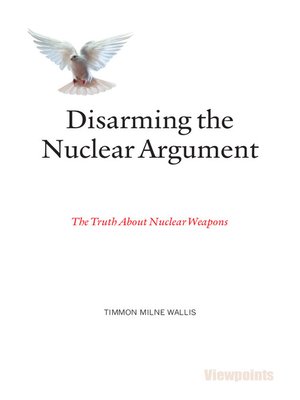 cover image of Disarming the Nuclear Argument
